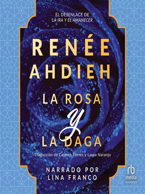 Title details for La rosa y la daga by Renee Ahdieh - Available